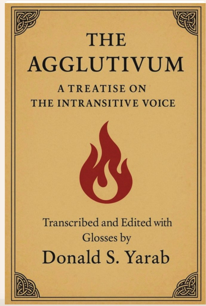 THE AGGLUTIVUM  
A TREATISE ON THE INTRANSITIVE VOICE - bookcover
